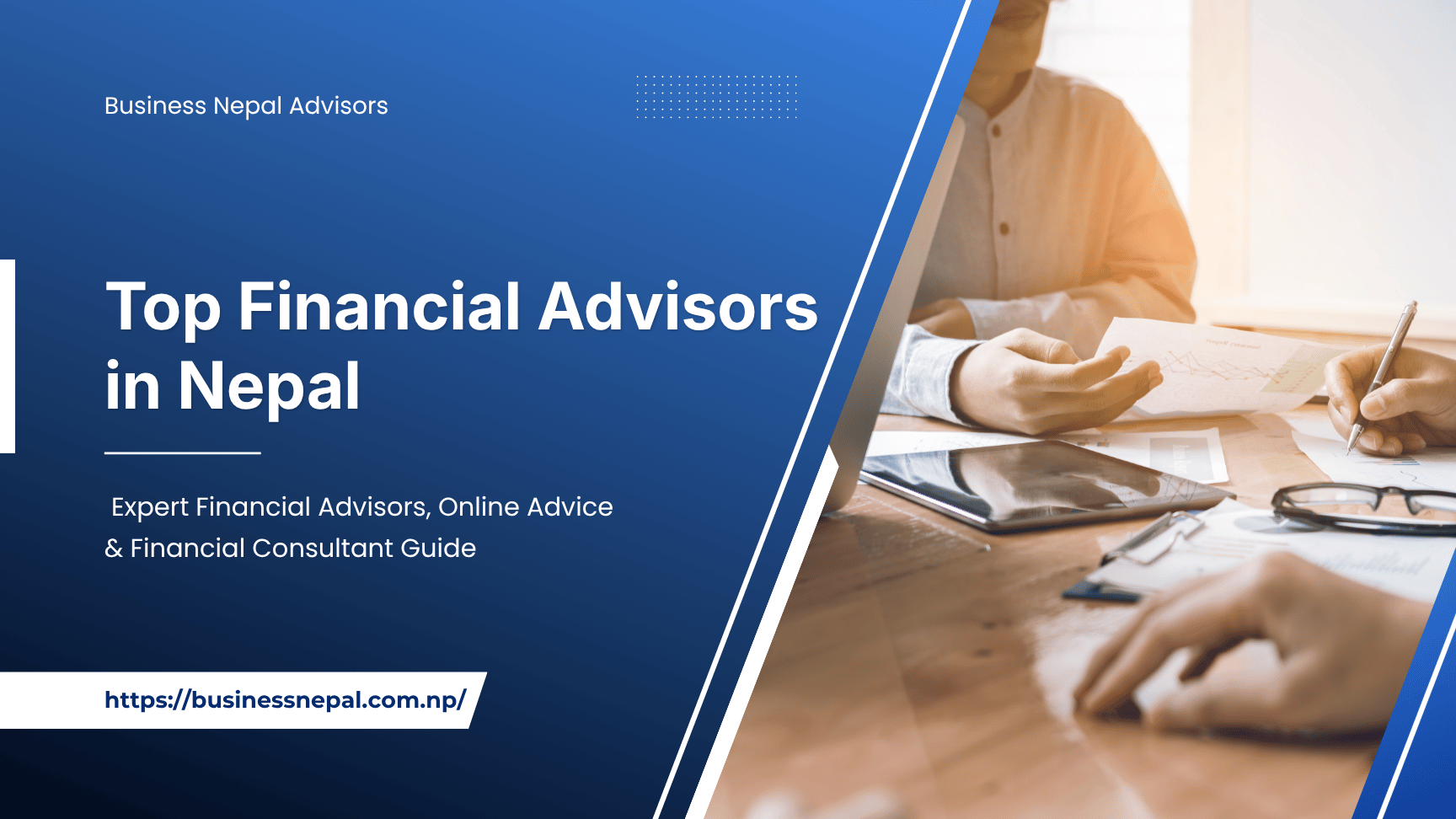 Financial Advisor in Nepal: Expert Financial Consultants